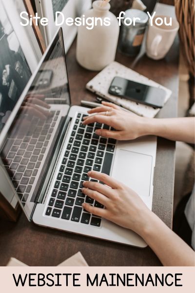 SITE DESIGNS FOR YOU WEBSITE MAINENANCE